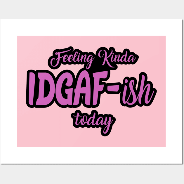 Feeling kinda I don't give a F ish today Wall Art by MarkBlakeDesigns